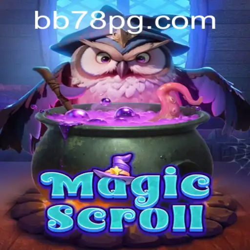 Desvendando as Maravilhas do MagicScroll: Uma Jornada pelo Mundo da Fantasia
