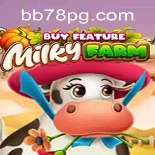 Explorando o Mundo de MilkyFarmBuyFeature no BB78.com